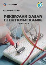 PEKERJAAN DASAR ELEKTROMEKANIK (C2) KELAS X