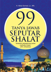 99 TANYA JAWAB SEPUTAR SHALAT