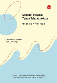 MENJADI DEWASA TANPA APA-APA