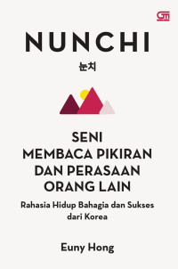 NUNCHI ( SENI MEMBACA PIKIRAN DAN PERASAAN ORANG LAIN )