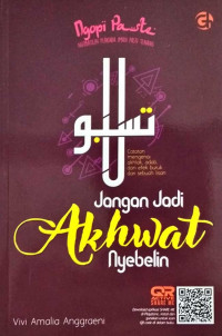 JANGAN JADI AKHWAT NYEBELIN