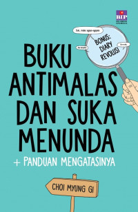 BUKU ANTIMALAS DAN SUKA MENUNDA