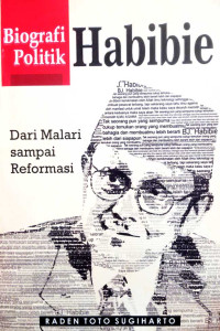 BIOGRAFI POLITIK HABIBIE