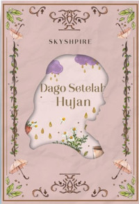 DAGO SETELAH HUJAN
