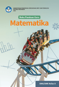 BUKU PANDUAN GURU MATEMATIKA SMA/SMK KELAS X