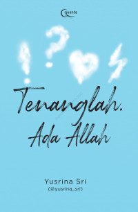 TENANGLAH ADA ALLAH