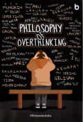 PHILOSOPHY OF OVERTHINKING