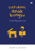 UNTUKMU, ANAK BUNGSU