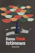 KAMU TIDAK ISTIMEWA