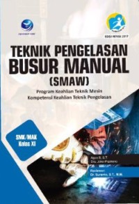 Teknik Pengelasan Busur Manual Kelas XI
