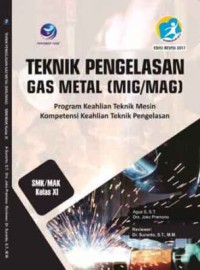 Teknik Pengelasan Gas Metal  (MIG/MAG) Kelas XI