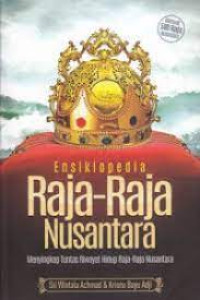ENSIKLOPEDIA RAJA-RAJA NUSANTARA