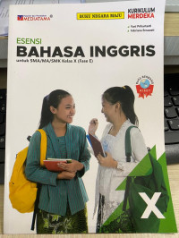 ESENSI BAHASA INGGRIS UNTUK SMA/MA/SMK KELAS X (FASE E)