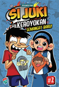 SI JUKI SERI KEROYOKAN SEMANGAT BARU